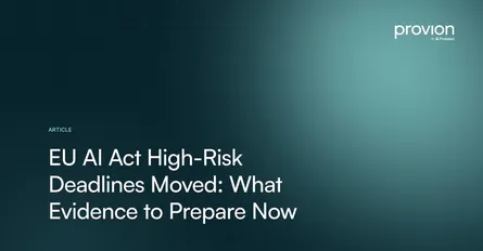 EU AI Act High-Risk Deadlines Moved: What Evidence to Prepare Now