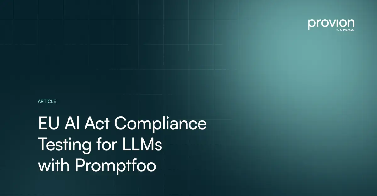EU AI Act Compliance Testing for LLMs with Promptfoo | Provion